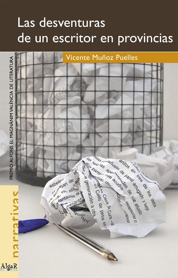 DESVENTURAS DE UN ESCRITOR EN PROVINCIAS, LAS | 9788495722300 | MUÑOZ PUELLES, VICENTE | Galatea Llibres | Llibreria online de Reus, Tarragona | Comprar llibres en català i castellà online