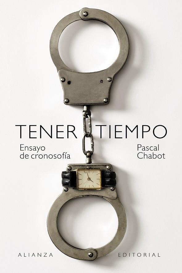 TENER TIEMPO: ENSAYO DE CRONOSOFÍA | 9788411484367 | CHABOT, PASCAL | Galatea Llibres | Llibreria online de Reus, Tarragona | Comprar llibres en català i castellà online