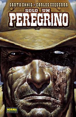 SOLO UN PEREGRINO | 9788467905359 | ENNIS, GARTH/EZQUERRA,CARLOS | Galatea Llibres | Llibreria online de Reus, Tarragona | Comprar llibres en català i castellà online