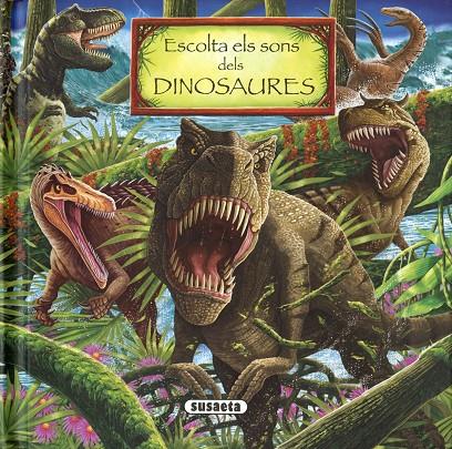 ESCOLTA ELS SONS DELS DINOSAURES | 9788467752298 | Galatea Llibres | Librería online de Reus, Tarragona | Comprar libros en catalán y castellano online