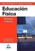 CUERPO DE PROFESORES DE SECUNDARIA, EDUCACIÓN FÍSICA. VOLUMEN PRÁCTICO | 9788466587471 | RUIZ MUNUERA, FELIO CARMELO | Galatea Llibres | Llibreria online de Reus, Tarragona | Comprar llibres en català i castellà online