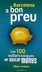 BACELONA A BON PREU | 9788497916554 | ARNAUS, ALBERT | Galatea Llibres | Librería online de Reus, Tarragona | Comprar libros en catalán y castellano online