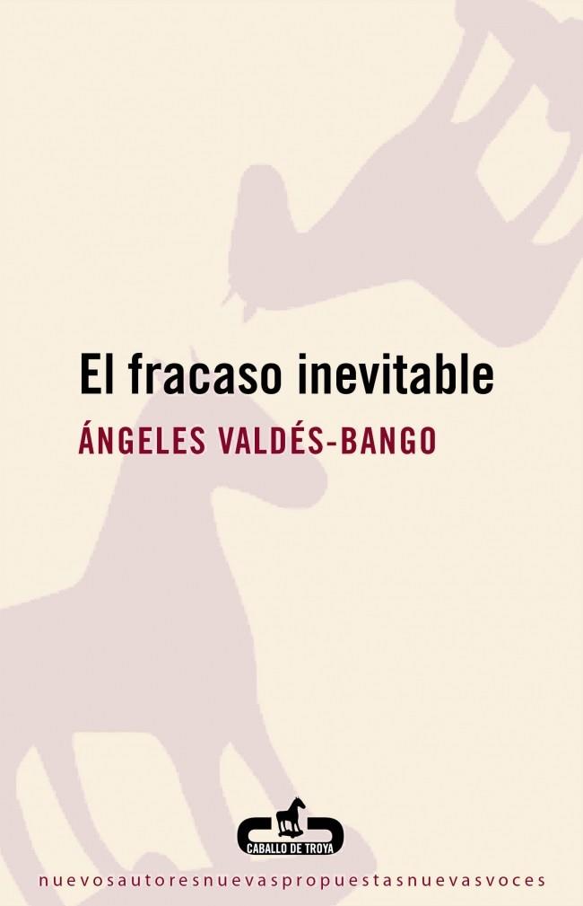 FRACASO INEVITABLE | 9788496594654 | VALDES BANGO, ANGELES | Galatea Llibres | Llibreria online de Reus, Tarragona | Comprar llibres en català i castellà online