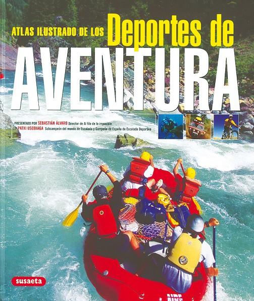 DEPORTES DE AVENTURA, ATLAS ILUSTRADO | 9788430559725 | SUSAETA, EQUIPO | Galatea Llibres | Llibreria online de Reus, Tarragona | Comprar llibres en català i castellà online