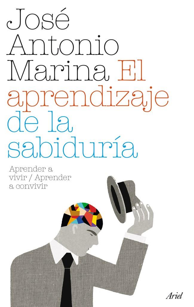 APRENDIZAJE DE LA SABIDURIA, EL | 9788434487956 | MARINA, JOSE ANTONIO | Galatea Llibres | Librería online de Reus, Tarragona | Comprar libros en catalán y castellano online