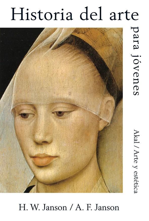 HISTORIA DEL ARTE PARA JÓVENES | 9788476002681 | JANSON, A. F./JANSON, H. W. | Galatea Llibres | Librería online de Reus, Tarragona | Comprar libros en catalán y castellano online