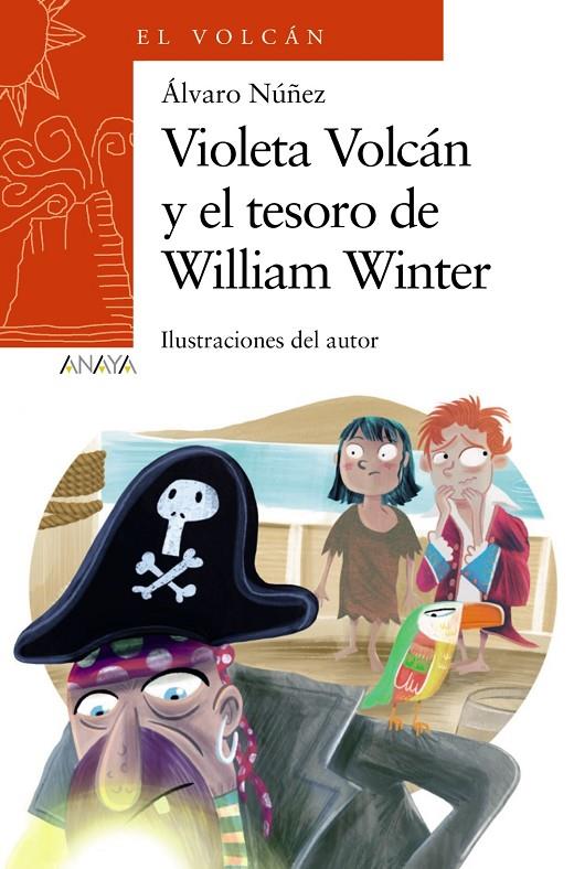 VIOLETA VOLCÁN Y EL TESORO DE WILLIAM WINTER | 9788469891131 | NÚÑEZ, ÁLVARO | Galatea Llibres | Librería online de Reus, Tarragona | Comprar libros en catalán y castellano online