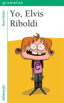 YO, ELVIS RIBOLDI | 9788424647612 | BIDARI, BONO | Galatea Llibres | Librería online de Reus, Tarragona | Comprar libros en catalán y castellano online
