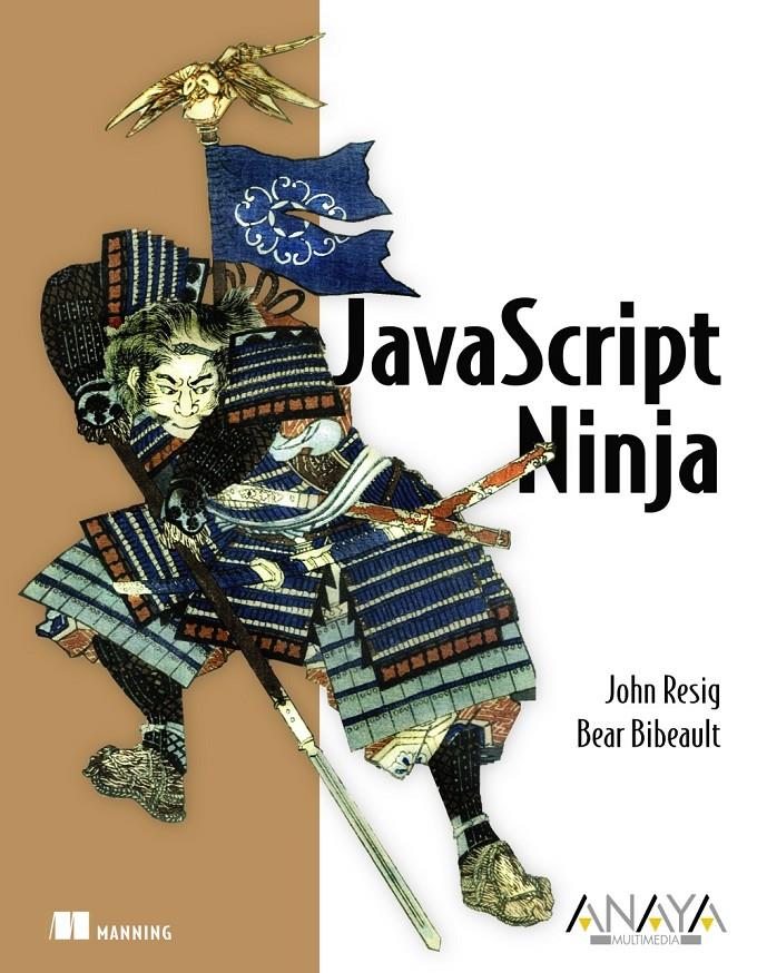 JAVASCRIPT NINJA | 9788441533974 | RESIG, JOHN/BIBEAULT, BEAR | Galatea Llibres | Librería online de Reus, Tarragona | Comprar libros en catalán y castellano online