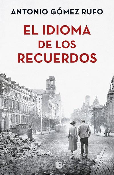 EL IDIOMA DE LOS RECUERDOS | 9788466663502 | GÓMEZ RUFO, ANTONIO | Galatea Llibres | Llibreria online de Reus, Tarragona | Comprar llibres en català i castellà online