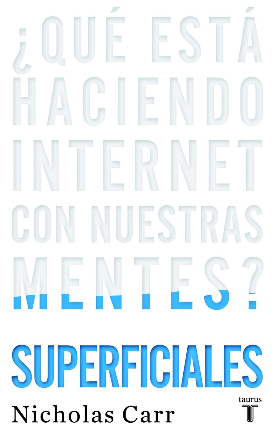 SUPERFICIALES | 9788430608126 | CARR, NICHOLAS | Galatea Llibres | Llibreria online de Reus, Tarragona | Comprar llibres en català i castellà online