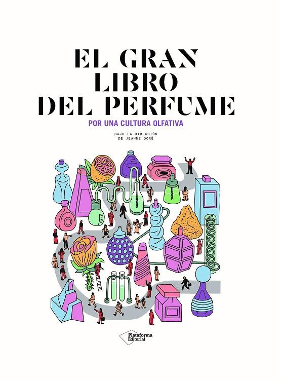 EL GRAN LIBRO DEL PERFUME | 9788418927287 | DORÉ, JEANNE | Galatea Llibres | Librería online de Reus, Tarragona | Comprar libros en catalán y castellano online