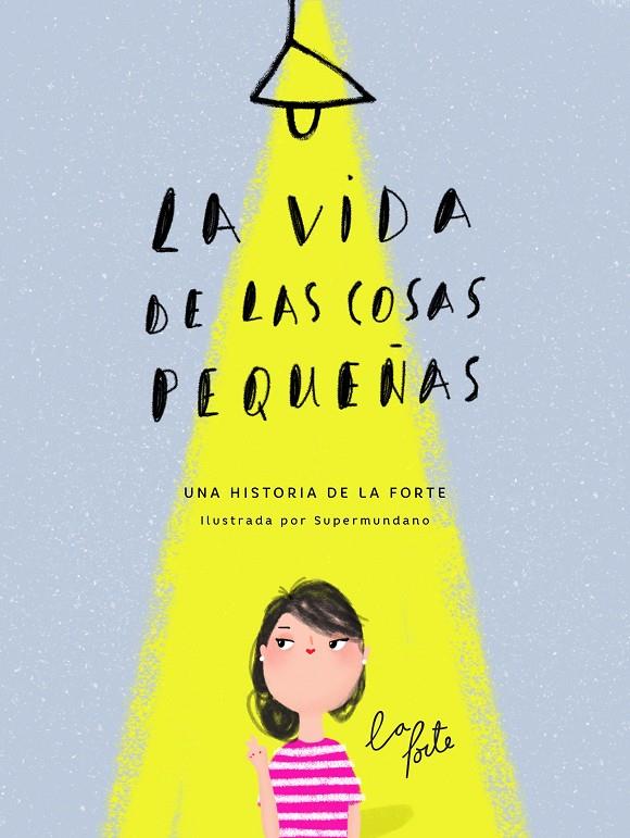 LA VIDA DE LAS COSAS PEQUEÑAS | 9788416489831 | LA FORTE | Galatea Llibres | Librería online de Reus, Tarragona | Comprar libros en catalán y castellano online