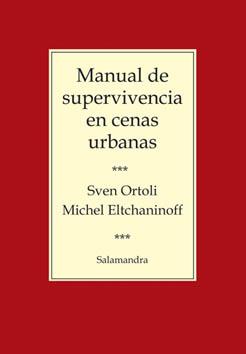 MANUAL DE SUPERVIVENCIA EN CENAS URBANAS | 9788498381832 | ORTOLI, SVEN : ELTCHANIMOFF, MICHEL | Galatea Llibres | Llibreria online de Reus, Tarragona | Comprar llibres en català i castellà online