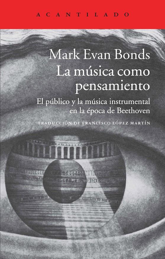 LA MÚSICA COMO PENSAMIENTO | 9788416011162 | BONDS, MARK EVAN | Galatea Llibres | Librería online de Reus, Tarragona | Comprar libros en catalán y castellano online
