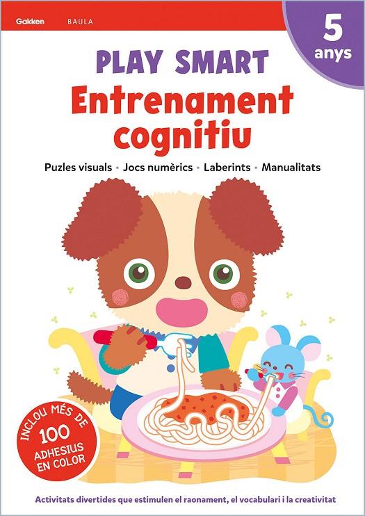 PLAY SMART 5 ANYS. ENTRENAMENT COGNITIU | 9788447944200 | Galatea Llibres | Librería online de Reus, Tarragona | Comprar libros en catalán y castellano online