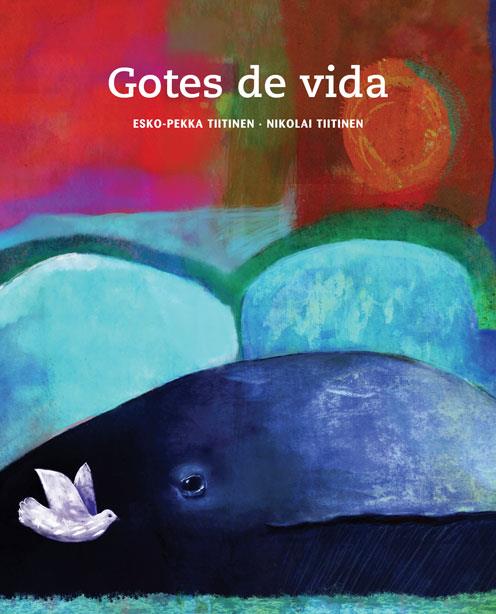 GOTES DE VIDA | 9788415241522 | TIITINEN, ESKO-PEKKA | Galatea Llibres | Llibreria online de Reus, Tarragona | Comprar llibres en català i castellà online