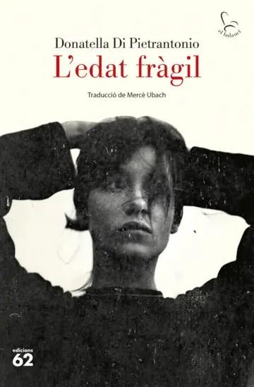 L'EDAT FRÀGIL | 9788429782592 | PIETRANTONIO, DONATELLA DI | Galatea Llibres | Librería online de Reus, Tarragona | Comprar libros en catalán y castellano online