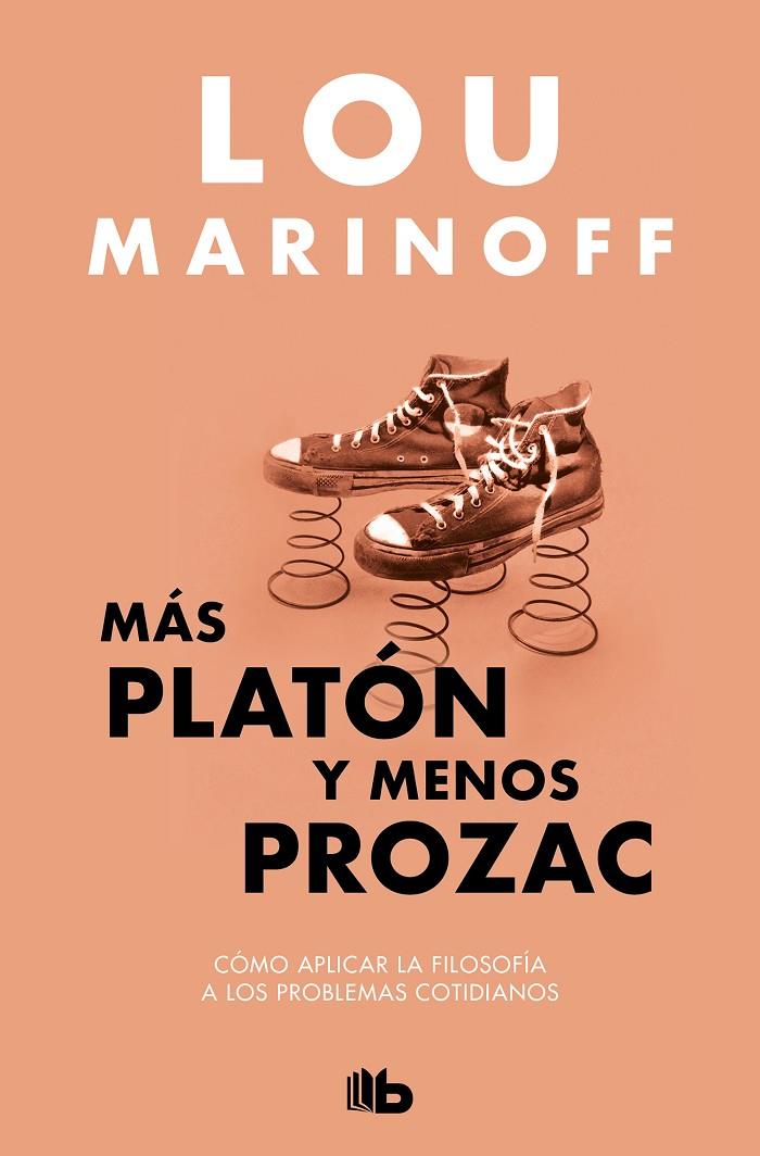 MÁS PLATÓN Y MENOS PROZAC | 9788413144429 | MARINOFF, LOU | Galatea Llibres | Librería online de Reus, Tarragona | Comprar libros en catalán y castellano online