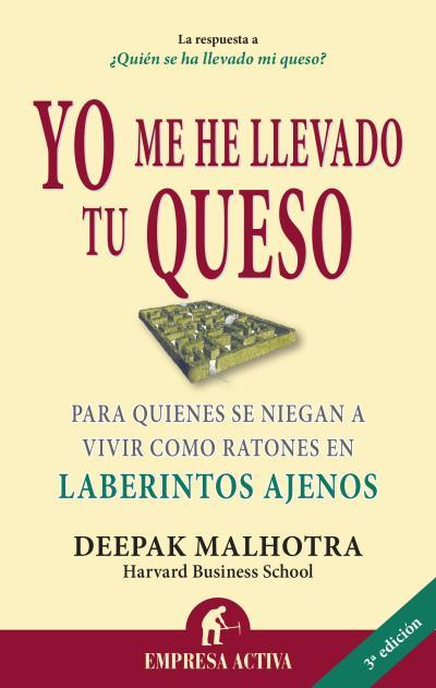 YO ME HE LLEVADO TU QUESO | 9788492452811 | MALHOTRA, DEEPAK | Galatea Llibres | Librería online de Reus, Tarragona | Comprar libros en catalán y castellano online