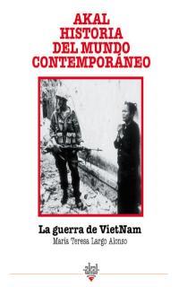 GUERRA DE VIETNAM, LA | 9788446004547 | LARGO ALONSO, MARIA TERESA | Galatea Llibres | Llibreria online de Reus, Tarragona | Comprar llibres en català i castellà online