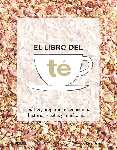 EL LIBRO DEL TÉ | 9788416138678 | CHEADLE, LOUISE/KILBY, NICK | Galatea Llibres | Librería online de Reus, Tarragona | Comprar libros en catalán y castellano online