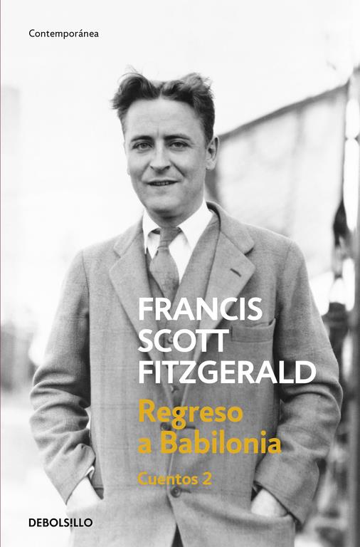 REGRESO A BABILONIA (CUENTOS 2) | 9788466331388 | FITZGERALD, FRANCIS SCOTT | Galatea Llibres | Llibreria online de Reus, Tarragona | Comprar llibres en català i castellà online