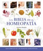 BIBLIA DE LA HOMEOPATÍA, LA | 9788484452157 | WAUTERS, AMBIKA | Galatea Llibres | Librería online de Reus, Tarragona | Comprar libros en catalán y castellano online