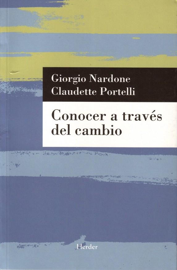 CONOCER A TRAVES DEL CAMBIO | 9788425424977 | NARDONE, GIORGIO | Galatea Llibres | Llibreria online de Reus, Tarragona | Comprar llibres en català i castellà online