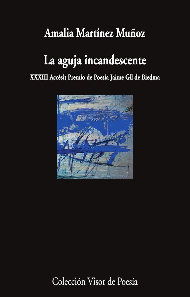 LA AGUJA INCANDESCENTE | 9788498955095 | MARTÍNEZ MUÑOZ, AMALIA | Galatea Llibres | Librería online de Reus, Tarragona | Comprar libros en catalán y castellano online