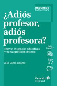 ADIÓS PROFESOR, ADIÓS PROFESORA? | 9788499214306 | LIBÂNEO, JOSÉ CARLOS | Galatea Llibres | Librería online de Reus, Tarragona | Comprar libros en catalán y castellano online