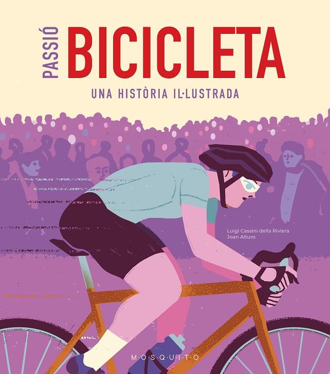 PASSIÓ BICICLETA | 9788419095473 | CASSINI DELLA RIVIERA, LUIGI | Galatea Llibres | Librería online de Reus, Tarragona | Comprar libros en catalán y castellano online