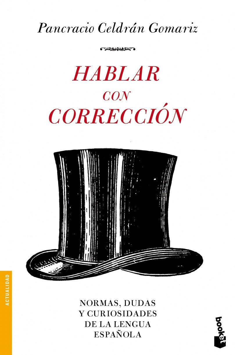 HABLAR CON CORRECCION | 9788484608523 | CELDRAN GOMARIZ, PANCRACIO | Galatea Llibres | Librería online de Reus, Tarragona | Comprar libros en catalán y castellano online