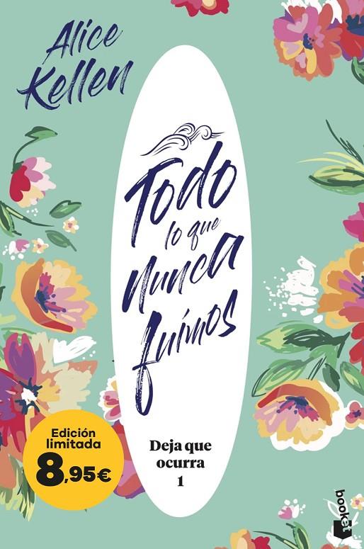 TODO LO QUE NUNCA FUIMOS (DEJA QUE OCURRA, 1) | 9788408298625 | KELLEN, ALICE | Galatea Llibres | Llibreria online de Reus, Tarragona | Comprar llibres en català i castellà online