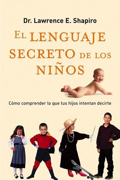 LENGUAJE SECRETO DE LOS NIÑOS, EL | 9788479535575 | SHAPIRO, LAWRENCE DR. | Galatea Llibres | Librería online de Reus, Tarragona | Comprar libros en catalán y castellano online