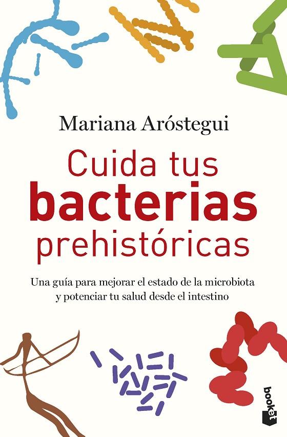 CUIDA TUS BACTERIAS PREHISTÓRICAS | 9788427050822 | ARÓSTEGUI, MARIANA | Galatea Llibres | Llibreria online de Reus, Tarragona | Comprar llibres en català i castellà online