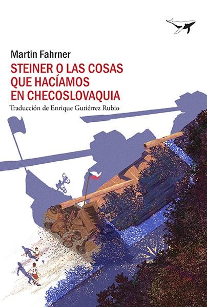 STEINER O LAS COSAS QUE HACÍAMOS EN CHECOSLOVAQUIA | 9788412415247 | FAHRNER, MARTIN | Galatea Llibres | Llibreria online de Reus, Tarragona | Comprar llibres en català i castellà online