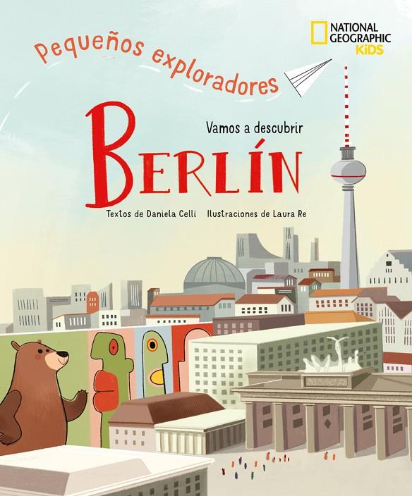 BERLÍN - PEQUEÑOS EXPLORADORES | 9788854057906 | CELLI, DANIELA | Galatea Llibres | Librería online de Reus, Tarragona | Comprar libros en catalán y castellano online
