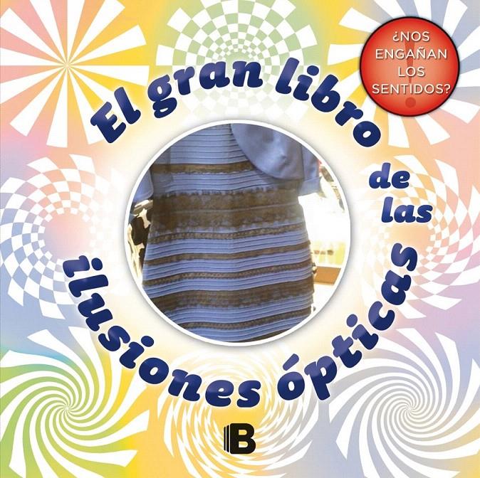 EL GRAN LIBRO DE LAS ILUSIONES ÓPTICAS | 9788466657969 | Galatea Llibres | Llibreria online de Reus, Tarragona | Comprar llibres en català i castellà online