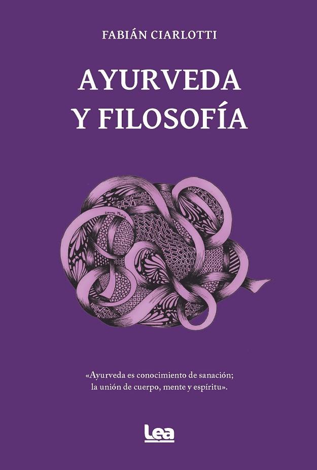 AYURVEDA Y FILOSOFIA | 9788411317481 | CIARLOTTI, FABIAN | Galatea Llibres | Librería online de Reus, Tarragona | Comprar libros en catalán y castellano online
