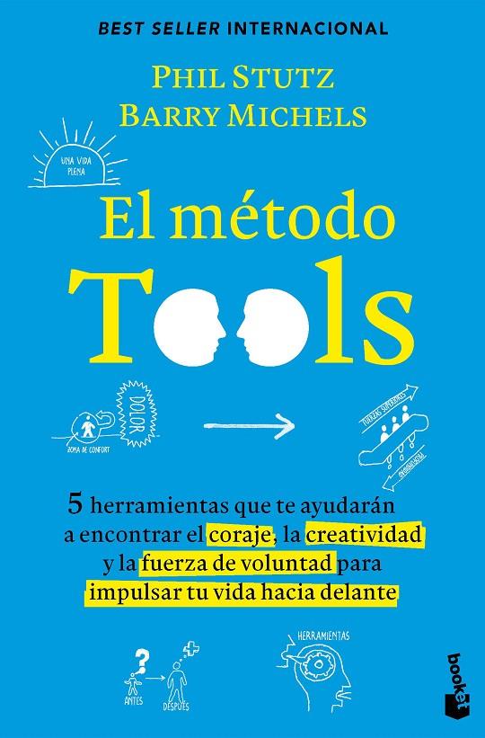 EL MÉTODO TOOLS CINCO HERRAMIENTAS QUE TE AYUDARÁN A ENCONTRAR EL CORAJE, LA CREATIVIDAD Y LA FU | 9788411004268 | STUTZ, PHIL/MICHELS, BARRY | Galatea Llibres | Llibreria online de Reus, Tarragona | Comprar llibres en català i castellà online
