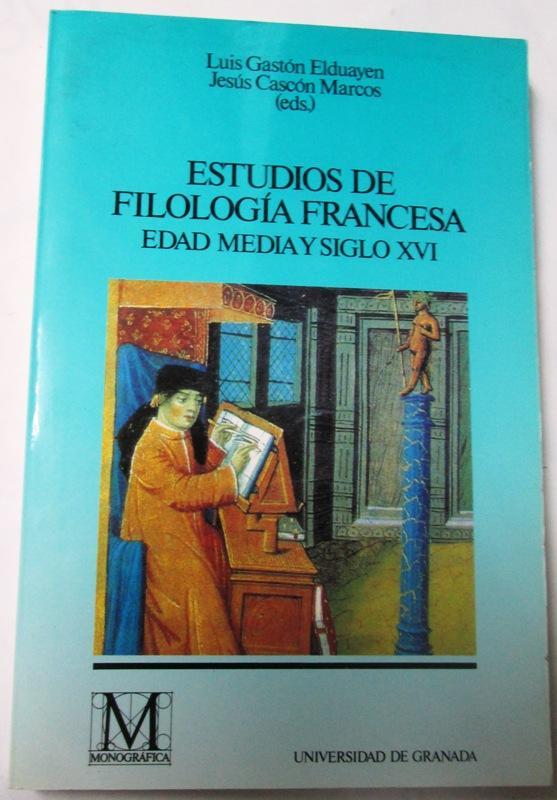 ESTUDIOS DE FILOLOGIA FRANCESA.EDAD MEDIA Y SIGLO | 9788433822567 | GASTÓN ELDUAYEN, L/CASCÓN MARCOS, J | Galatea Llibres | Llibreria online de Reus, Tarragona | Comprar llibres en català i castellà online