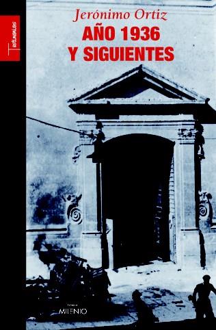 AÑO 1936 Y SIGUIENTES | 9788497432207 | ORTIZ, JERONIMO | Galatea Llibres | Librería online de Reus, Tarragona | Comprar libros en catalán y castellano online