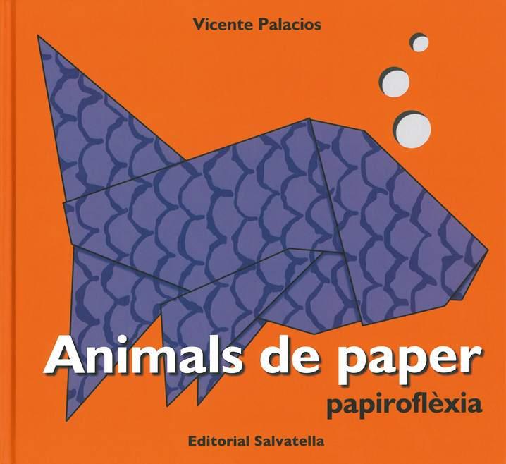 ANIMALS DE PAPER, PAPIROFLEXIA | 9788484124450 | PALACIOS GARRIDO, VICENTE | Galatea Llibres | Llibreria online de Reus, Tarragona | Comprar llibres en català i castellà online