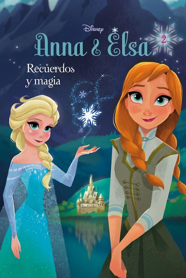 FROZEN. ANNA Y ELSA. RECUERDOS Y MAGIA | 9788499517698 | Galatea Llibres | Librería online de Reus, Tarragona | Comprar libros en catalán y castellano online
