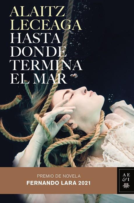HASTA DONDE TERMINA EL MAR | 9788408245421 | LECEAGA, ALAITZ | Galatea Llibres | Librería online de Reus, Tarragona | Comprar libros en catalán y castellano online