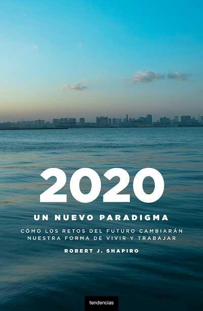 2020 EL NUEVO PARADIGMA | 9788493619473 | SHAPIRO, ROBERT J. | Galatea Llibres | Librería online de Reus, Tarragona | Comprar libros en catalán y castellano online