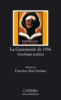 GENERACION DE 1936 : ANTOLOGIA POETICA | 9788437623092 | RUIZ SORIANO, FRANCISCO | Galatea Llibres | Librería online de Reus, Tarragona | Comprar libros en catalán y castellano online