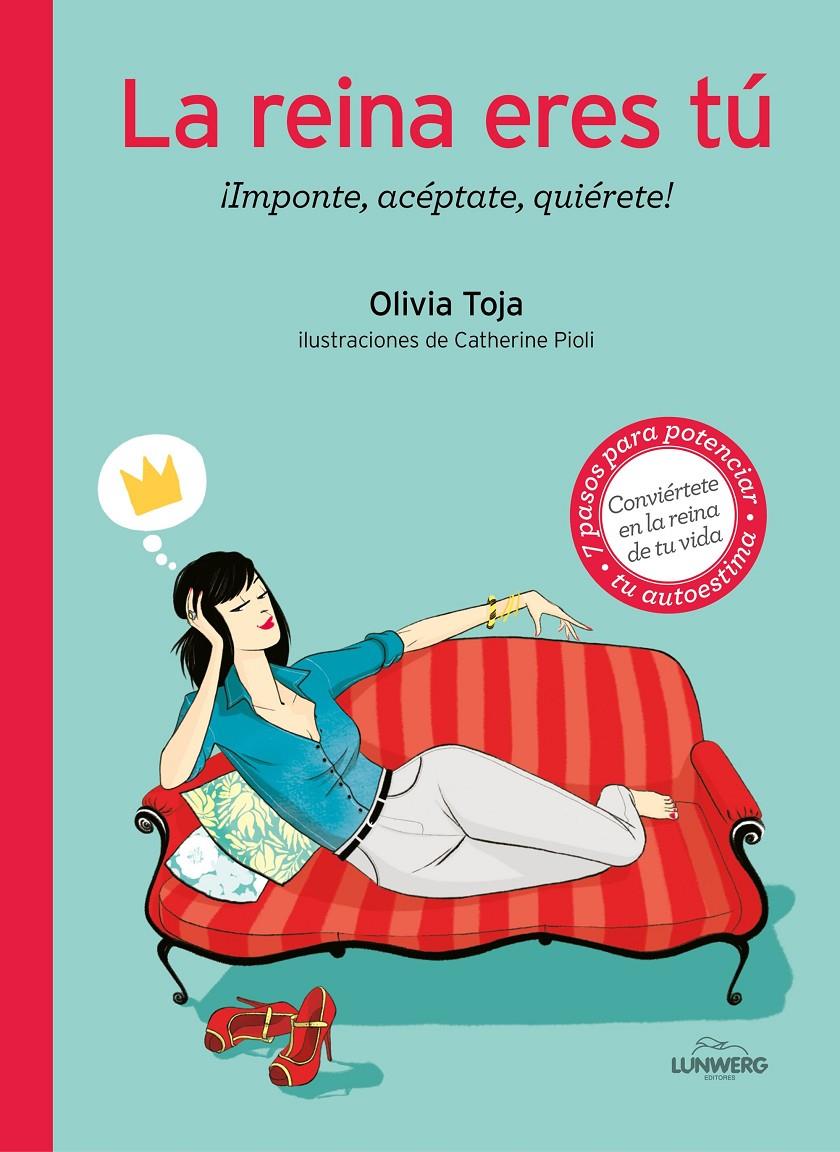 LA REINA ERES TÚ | 9788416177462 | TOJA, OLIVIA / CATHERINE PIOLI | Galatea Llibres | Librería online de Reus, Tarragona | Comprar libros en catalán y castellano online