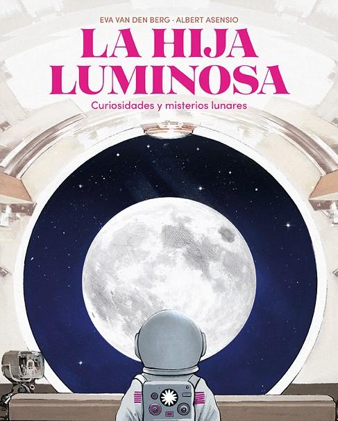 LA HIJA LUMINOSA | 9788410090798 | VAN DEN BERG, EVA | Galatea Llibres | Llibreria online de Reus, Tarragona | Comprar llibres en català i castellà online
